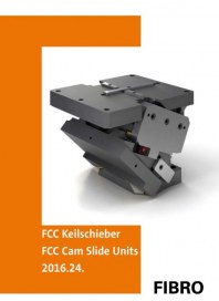 FIBRO GmbH Compact Cam (FCC) Werkzeugschieber (2016.24.) 2011 Januar 2011 KW52