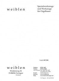 Weiblen Spezialwerkzeuge  Inh. Johannes Weiblen Spezialwerkzeuge und Werkzeuge für Orgelbauer Mai 20