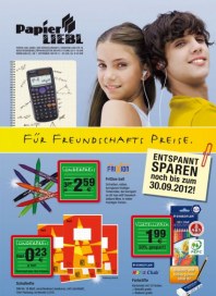 Papier LIEBL GmbH DER BÜROFACHMARKT Für Freundschafts Preise August 2012 KW31 Papier LIEBL GmbH DER BÜROFACHMARKT Für Freundschafts Preise August 2012 KW31