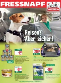 Fressnapf Reisen? Aber sicher Juni 2013 KW23 Fressnapf Reisen? Aber sicher Juni 2013 KW23