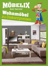 MÖBELIX Prospekt gültig von 04-06 bis 04-10-2014 Juni 2014 KW23 MÖBELIX Prospekt gültig von 04-06 bis 04-10-2014 Juni 2014 KW23