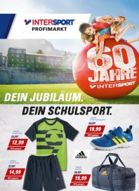 Intersport Dein Jubiläum. Dein Schulsport August 2016 KW32